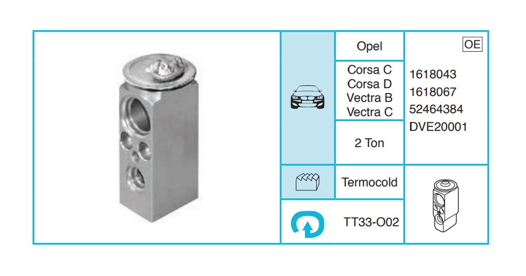 OPEL Corsa C Corsa D Vectra B Vectra C Expansion Valf TT33-O02
